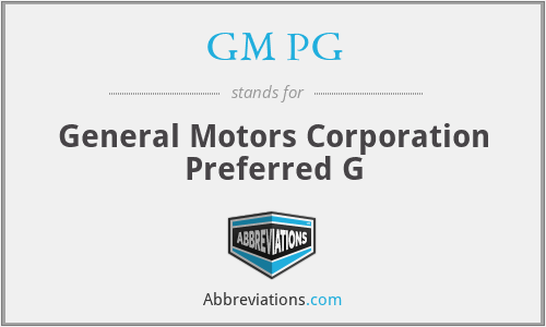 GM PG - General Motors Corporation Preferred G